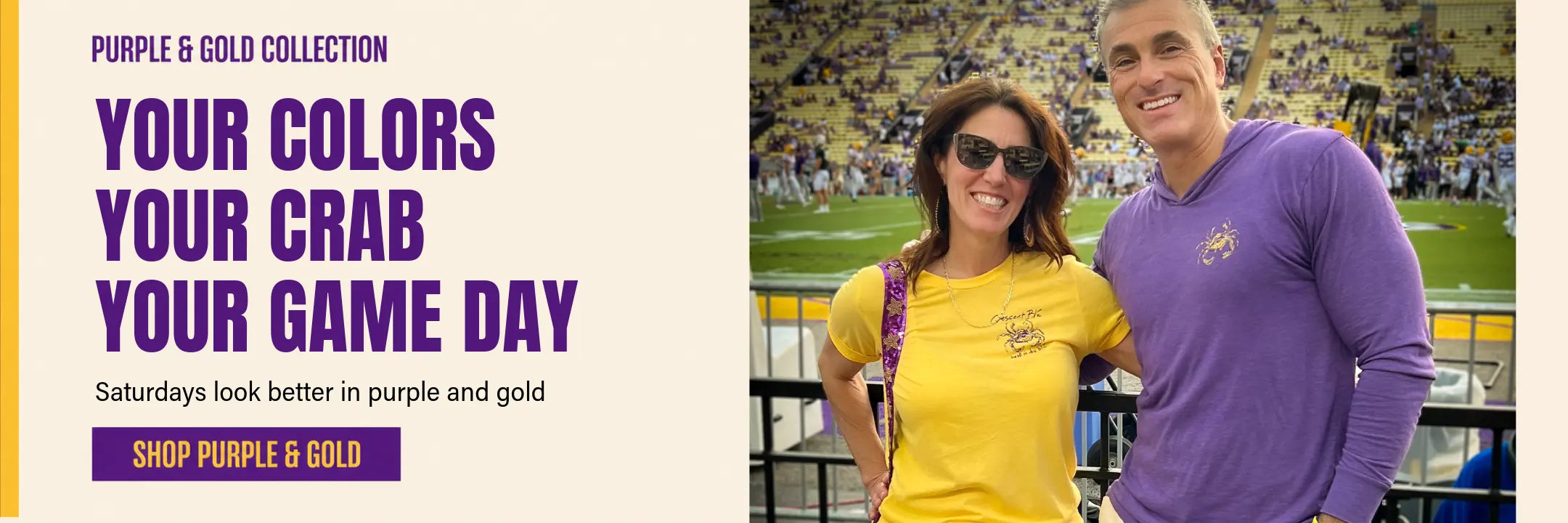 Promotional banner for Purple & Gold athletic apparel, featuring a man and woman standing in a stadium, one wearing a yellow shirt and the other wearing a purple long-sleeve top. Large text on the left reads 'PURPLE & GOLD COLLECTION' and 'YOUR COLORS YOUR CRAB YOUR GAME DAY' with a purple 'SHOP PURPLE & GOLD' button.